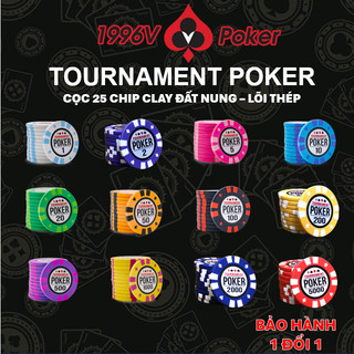 Cọc 25 chip poker cao cấp , phỉnh poker có số Tournament Poker, poker chip clay đất nung lõi thép- 1996V poker shop