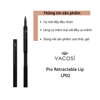 LP02 Cọ Môi Đẩy Pro Vacosi