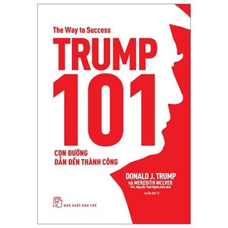 Trump 101 - con đường dẫn đến thành công