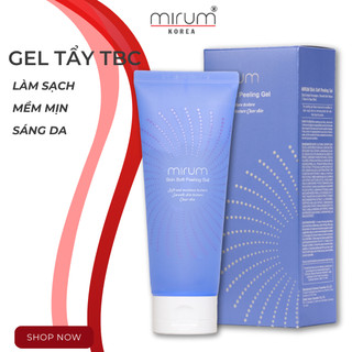 Gel tẩy tế bào chết, làm sạch, mềm mịn và sáng da Mirum 150g