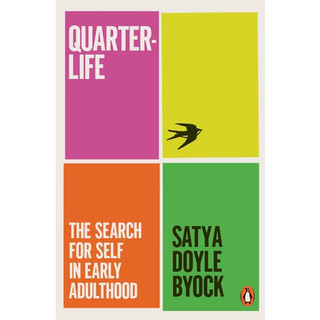 Quarterlife - The Search for Self in Early Adulthood