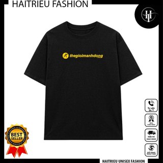 Áo Thun THẾ GIỚI MANH ĐỘNG Unisex Nam Nữ In Chữ Hài Hước Hot Trend