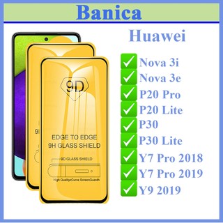 Kính cường lực Huawei Nova 3i/ Nova 3e/ Y7 Pro 2018/ Y7 pro 2019/ Y9 2019/ P20 Lite/ P20 Pro/ P30/ P30 Lite 9D Full Màn
