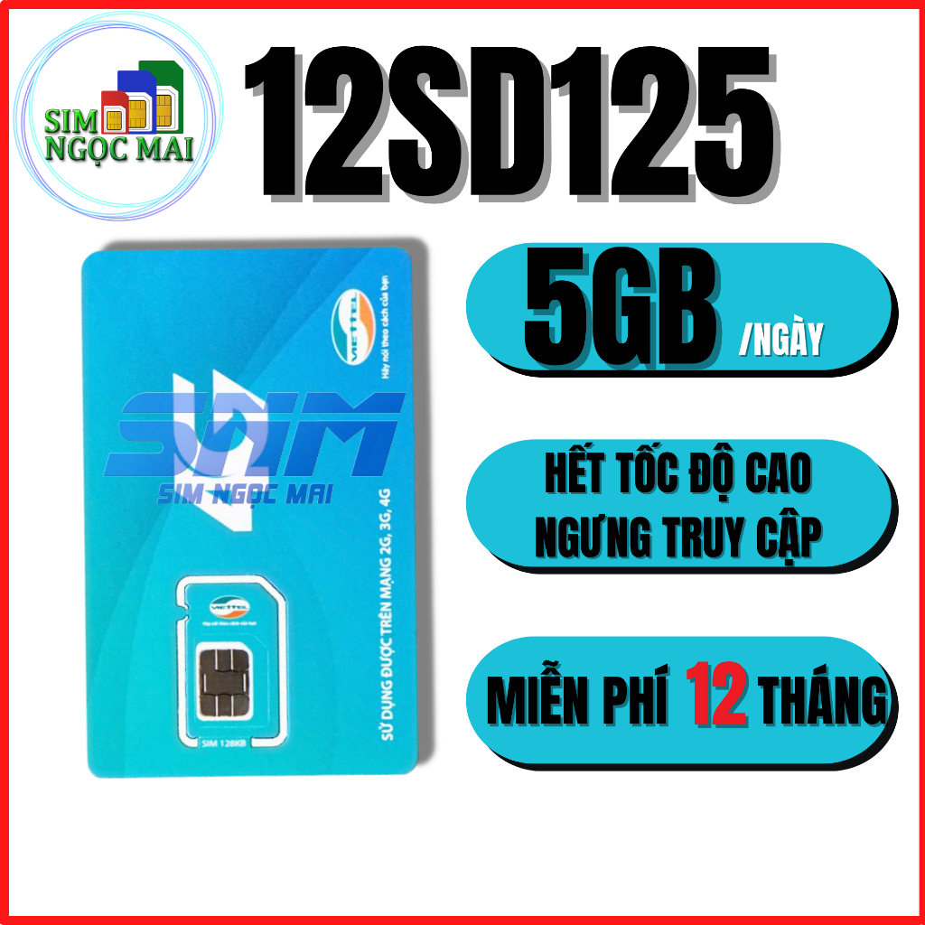 Sim 4G Viettel 12SD125 - 12MXH100 Trọn Gói 12 Tháng, Dùng Không Giới Hạn - Sim Ngọc Mai