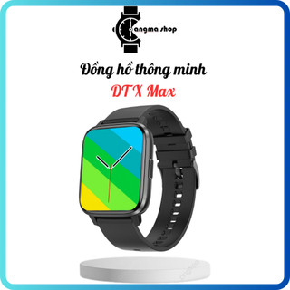 Đồng Hồ Thông Minh DTX MAX - Màn hình lớn 1.9 inch, Nghe gọi, Tiếng Việt, Sạc không dây