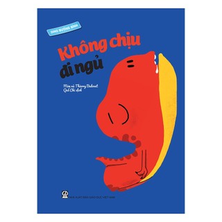 Bộ sách Giúp bé rèn thói quen tốt cho trẻ 3-7 tuổi - Dino bướng bỉnh (Cả bộ 9 cuốn)