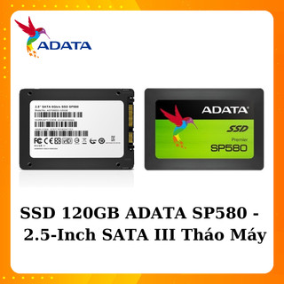 Ổ cứng ssd 120gb adata sp580 2.5-inch sata iii tháo máy - chuyên dụng cho laptop, box 2.5inch
