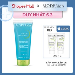 Gel rửa mặt tạo bọt cho da hỗn hợp và da dầu Bioderma Sebium Gel Moussant - 200ml (dạng tuýp)