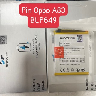 Pin oppo a83 / blp649 / dung lượng 3180mah hãng zhicool , bảo hành 6 tháng 1 đổi 1