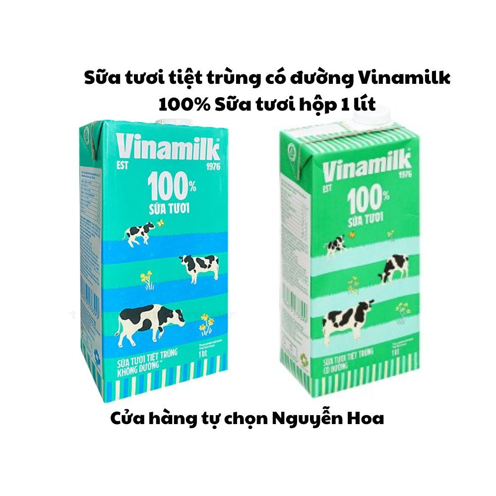 Sữa tươi tiệt trùng có đường Vinamilk 100% Sữa tươi hộp 1 lít- Cửa hàng tự chọn Nguyễn Hoa