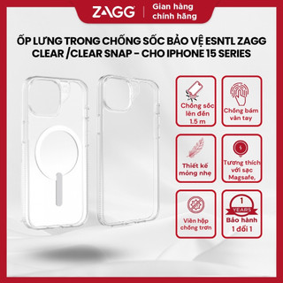 Ốp lưng trong ZAGG ESNTL Clear / Clear Snap cho iPhone 15 Series - chống sốc 1.5M - bảo hành 1 năm