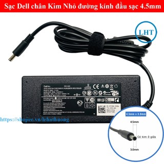 [Chân Nhỏ] Sạc Laptop DELL 19.5V 4.62A 90W chân 4.5x3.0mm đường kính đầu sạc 4.5mm Dell 3558 3567 3568 5568 3559 5559