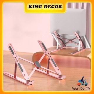 Giá đỡ laptop máy tính macbook bằng nhôm KingDecor kệ kê laptop có thể gấp gọn có thể điểu chỉnh cao độ, đế tản nhiệt