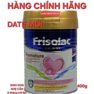 DATE MỚI Frisolac gold premature 400g cho bé sinh non và nhẹ cân 0 tháng tuổi trở lên