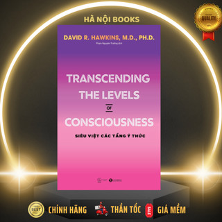 Sách - Transcending the levels of consciousness – Siêu việt các tầng ý thức - Thái Hà