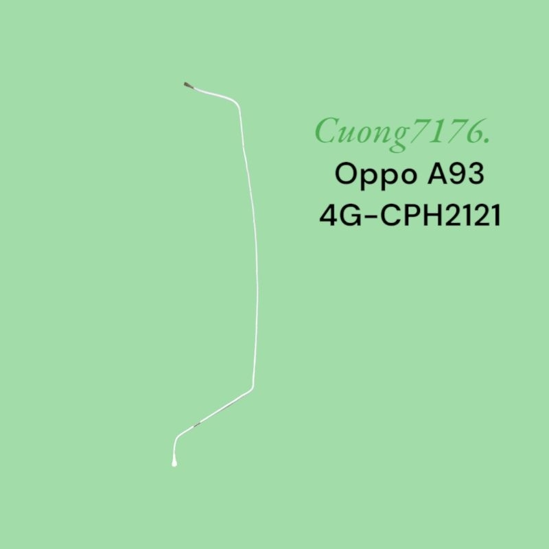 Dây Anten Sóng Oppo A93 (4G-2020) CPH2121 Tháo Máy