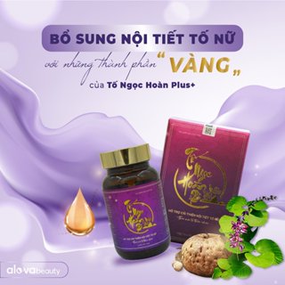 Tố Ngọc Hoàn Plus+ viên uống bổ sung nội tiết tố nữ giúp làm đẹp da dáng