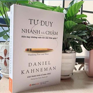 Sách tư duy nhanh và chậm - hiểu về cách bộ não tư duy