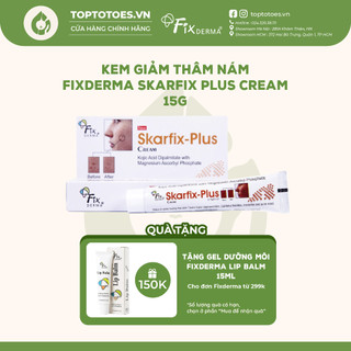 Kem giảm thâm, nám Fixderma Skarfix Plus Cream 15g