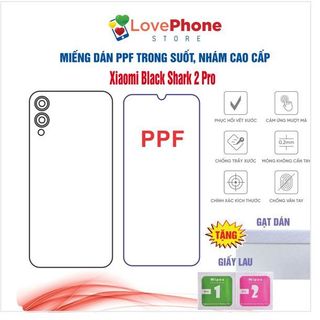 Dán PPF Xiaomi Black Shark 2 Pro bảo vệ màn hình chống vân tay tự phục hồi vết xước - Love Phone