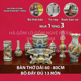Bộ 13 món đồ thờ cúng ban thờ dài 60cm,80cm tặng thất bảo, tro nếp, nước thơm bao sái - men rạn đắp nổi bát tràng