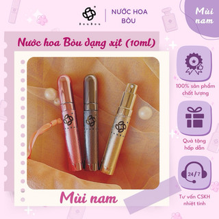 [BÒU PERFUME] NAM - Nước Hoa Xịt 10ml