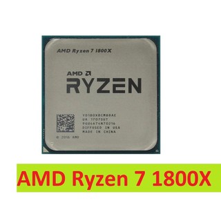 Cpu amd ryzen r7 1800x 3.6ghz - 4ghz cũ.amd ryzen 7 1800x bộ xử lý cpu 8 nhân 16 luồng