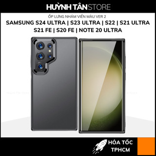 Ốp lưng samsung s24 ultra s23 ultra s22 s21 ultra s20 fe s21 fe note 20 ultra nhám viền màu VER 2 chống bám vân tay