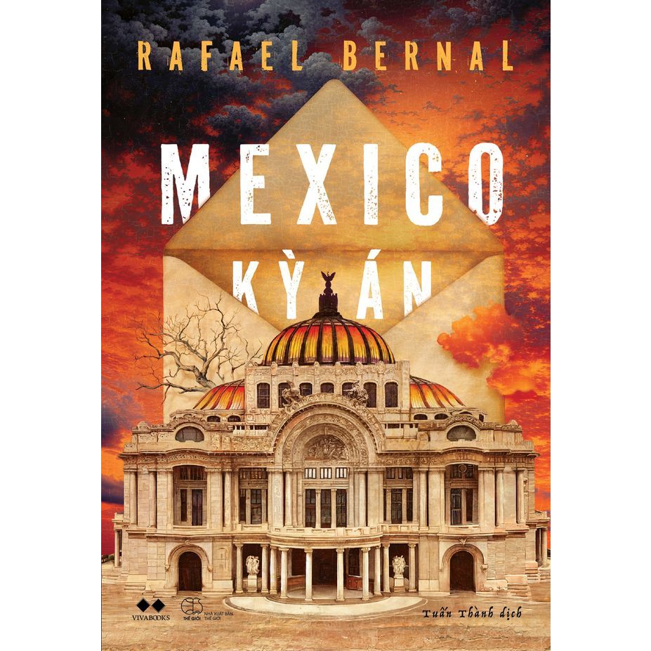 Sách - MEXICO kỳ án - Rafael Bernal
