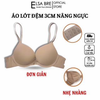  Áo Ngực Có Gọng Mút Kép Elsa Bre Tạo Khe Nâng Ngực - Áo Lót Mặc Áo Dài Độn Mút Vải Trơn Co Giãn Mềm Mại Thoáng Khí 
