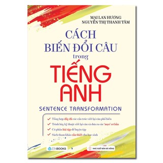 Sách - cách biến đổi câu trong tiếng anh - mai lan hương