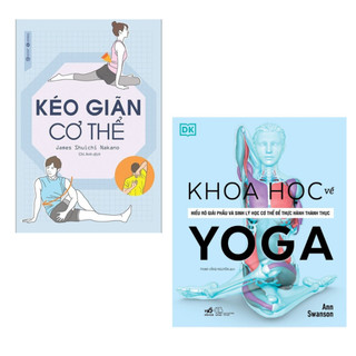 Sách Combo 2 Cuốn: Khoa Học Về Yoga nn + Kéo Giãn Cơ Thể th