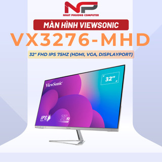 Màn hình máy tính viewsonic vx3276-mhd-3 32″ fhd ips 75hz