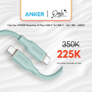 Cáp sạc anker powerline iii flow usb-c to usb-c - dài 1.8m - a8553