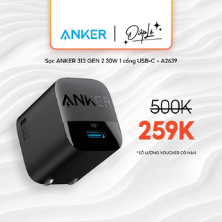 Sạc anker 313 gen 2 30w 1 cổng usb-c piq 3.0 tích hợp pd/pps - a2639 - hỗ trợ sạc nhanh
