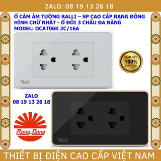  Ổ cắm âm tường Chữ Nhật Rạng Đông - Ralli, mã OCAT06K 2C/16A, ổ đôi 3 chấu đa năng, bảo hành 2 năm