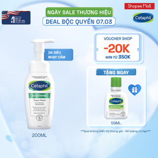 Sữa rửa mặt dạng bọt siêu mềm mịn giúp làm dịu tức thì & cấp ẩm tối ưu cho da nhạy cảm CETAPHIL SOOTHING FOAM WASH 200ML