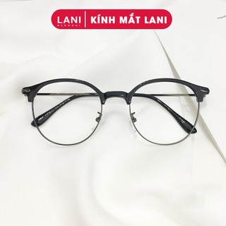 Gọng kính cận nam nữ dáng bầu Vintage, siêu nhẹ dễ phối đồ LANI 2736 lắp mắt cận có độ theo yêu cầu