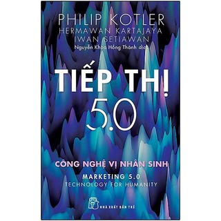 Sách - tiếp thị 5.0 - công nghệ vị nhân sinh