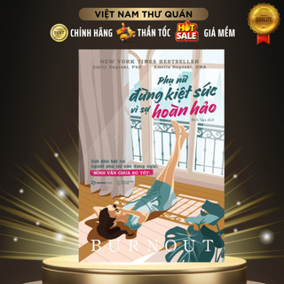 Sách: Phụ nữ - Đừng kiệt sức vì sự hoàn hảo - SaiGonBooks