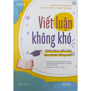 Sách : viết luận không khó - chinh phục viết luận học thuật tiếng anh