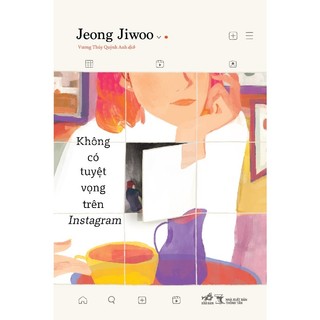 Sách - Không có tuyệt vọng trên Instagram