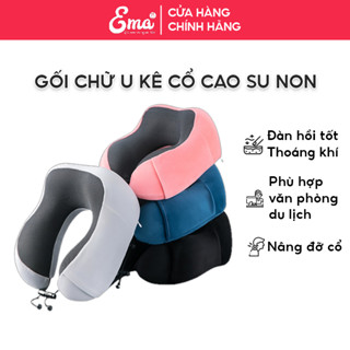 Gối chữ U kê cổ cao su non cho người lớn Ema thiết kế công thái học dành chống đau mỏi và ngăn ngừa thoái hóa cổ