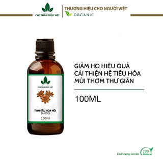 Tinh dầu Hoa Hồi 100ml, giữ ấm, giải cảm, thơm phòng, khử mùi hôi - Chợ Thảo Dược Việt