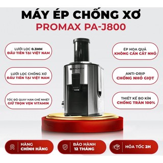 Máy ép hoa quả chống xơ promax j800