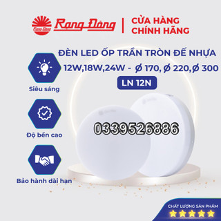 Đèn LED ốp trần tròn 12W,18W,24W đế nhựa Rạng Đông phi 170,220,300 siêu sáng, tiết kiệm điện MODEL