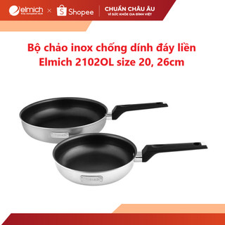[LIFEMCMBP4 -12% đơn 250K] Bộ chảo inox chống dính đáy liền Elmich 2102OL size 20, 26cm