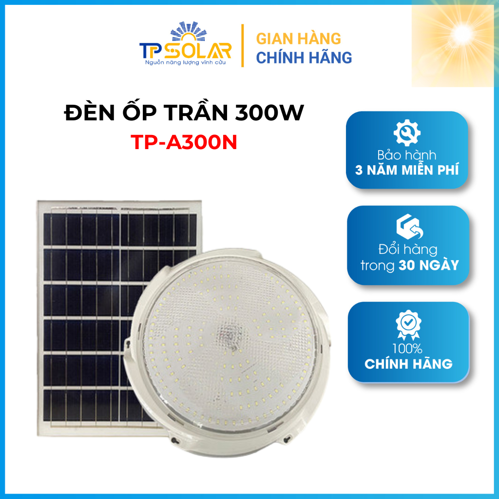 Đèn Ốp Trần Năng Lượng Mặt Trời 300W TPSolar TP-A300N  Cảm Biến Sáng Tối, Chống Nước IP67 - Bảo hành 3 năm