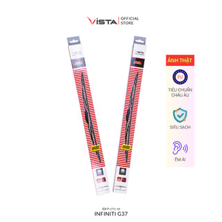 Gạt Mưa Cho Xe INFINITI G37 Thương Hiệu VISTA - Xương Sắt - Tiêu Chuẩn Châu Âu - Siêu Sạch - Siêu Bền - Êm Ái