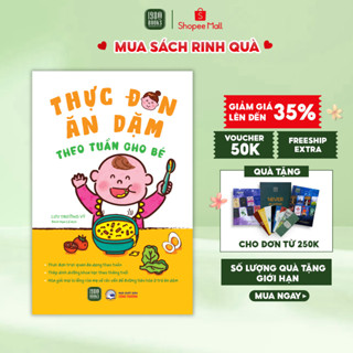 Sách - Thực Đơn Ăn Dặm Theo Tuần Cho Bé